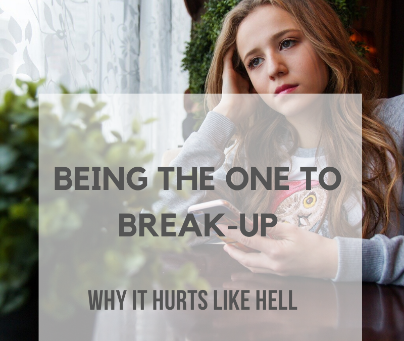 Being the one to break-up: why it hurts like hell