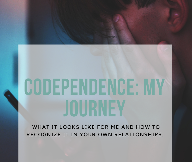 Codependence: My Journey